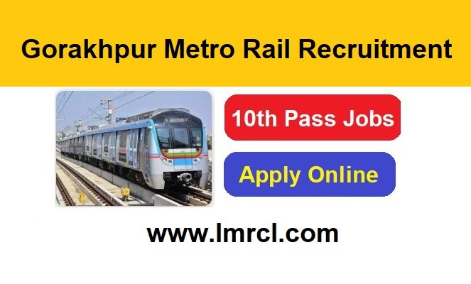 Gorakhpur Metro Rail Recruitment 2026 Apply Online