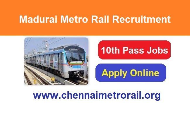 Madurai Metro Rail Recruitment 2026 Apply Online