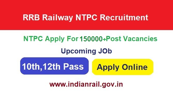 RRB Railway NTPC Recruitment 2026 Apply Online For 150000+ Post, Notification Soon