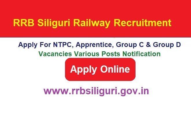 RRB Siliguri Railway Recruitment 2026 Apply Online