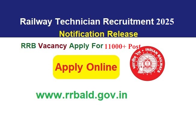 RRB Technician Recruitment 2026 Notification Out Date, Apply Online For 11000+ Post Vacancies, @rrbald.gov.in